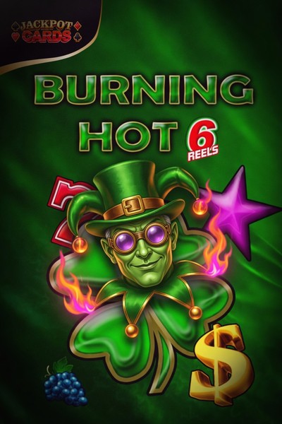 Burning Hot 6 Reels slot at Kingmaker Casino